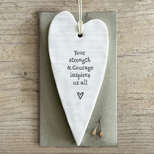 Load image into Gallery viewer, Strength & Courage - Porcelain Hanging Plaque