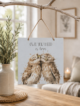 Load image into Gallery viewer, 'Owl You Need Is Love' Wooden Plaque
