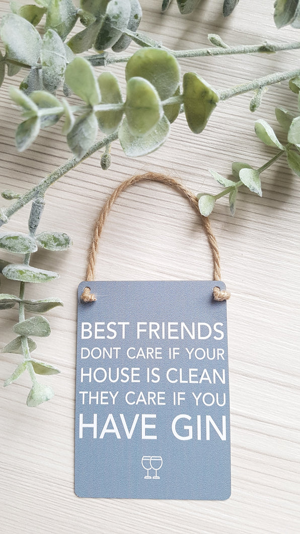 Best Friends Don't Care - Mini Metal Sign